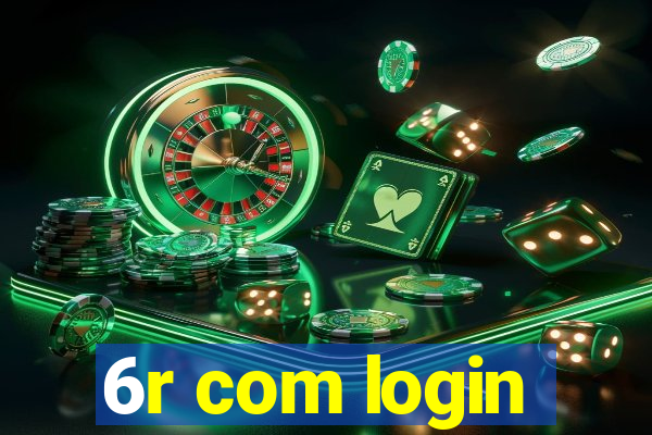 6r com login